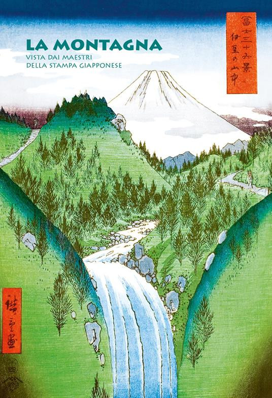 LA MONTAGNA VISTA DAI MAESTRI DELLA STAMPA GIAPPONESE