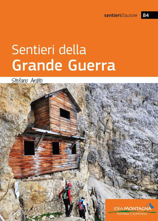 SENTIERI DELLA GRANDE GUERRA