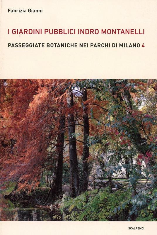 I GIARDINI PUBBLICI INDRO MONTANELLI