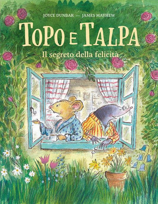 TOPO E TALPA IL SEGRETO DELLA FELICITA