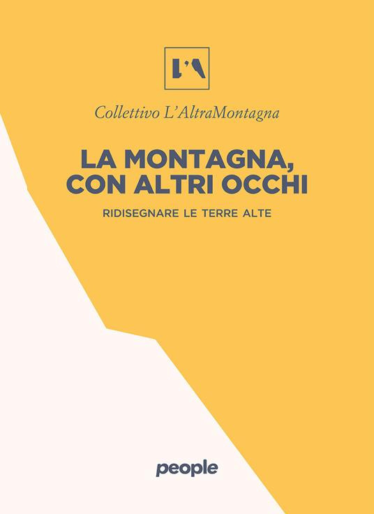 LA MONTAGNA CON ALTRI OCCHI