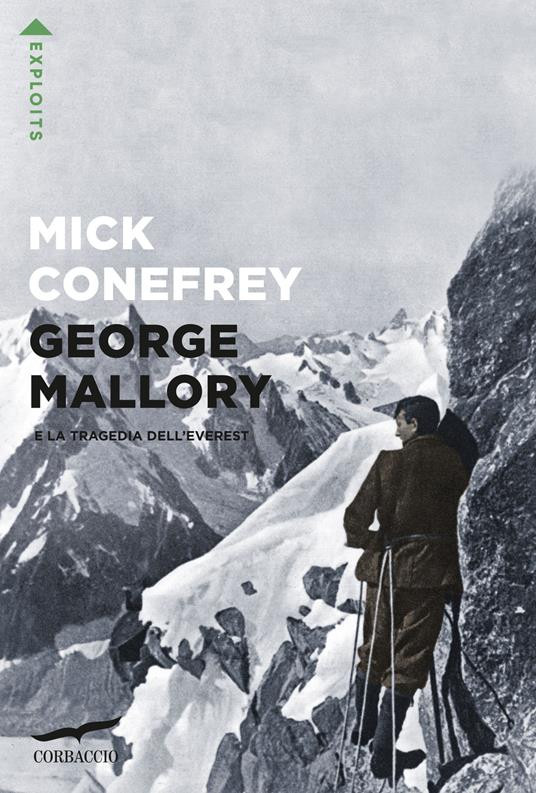 GEORGE MALLORY E LA TRAGEDIA DELL EVEREST