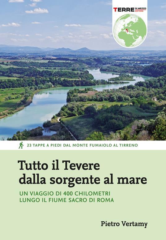 TUTTO IL TEVERE DALLA SORGENTE AL MARE