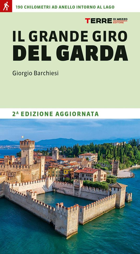 IL GRANDE GIRO DEL GARDA