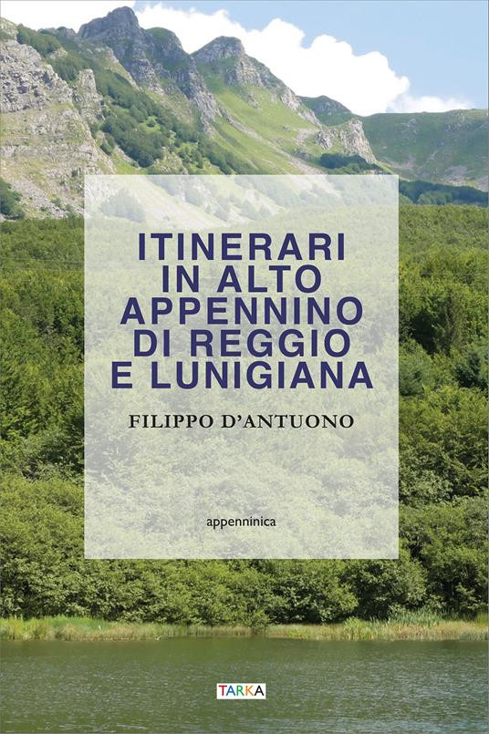 ITINERARI IN ALTO APPENNINO DI REGGIO E LUNIGIANA