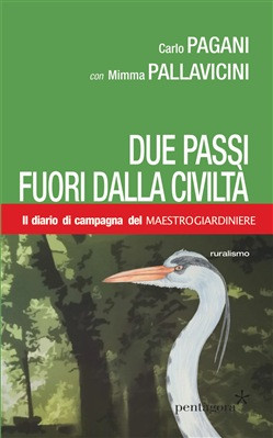 DUE PASSI FUORI DALLA CIVILTA