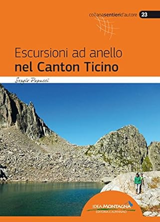 ESCURSIONI AD ANELLO NEL CANTON TICINO