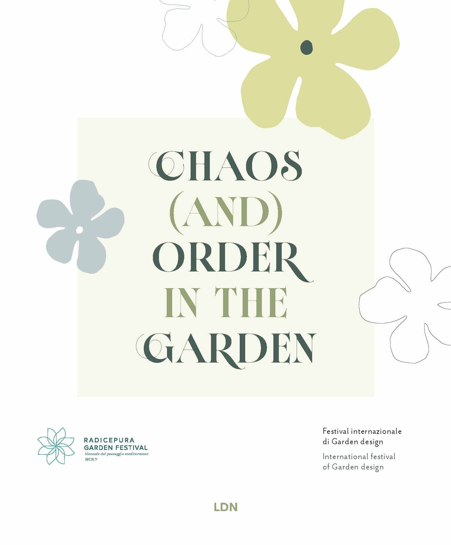 CHAOS (AND) ORDER IN THE GARDEN