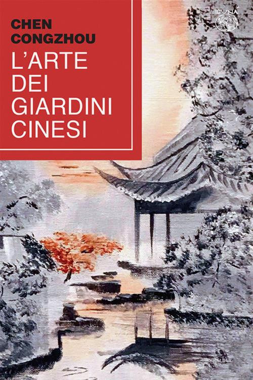L ARTE DEI GIARDINI CINESI