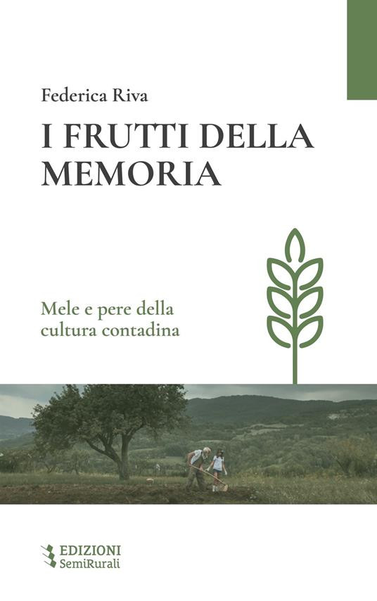 I FRUTTI DELLA MEMORIA