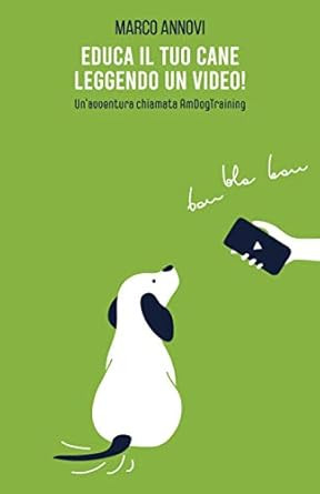 EDUCA IL TUO CANE LEGGENDO UN VIDEO