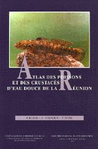 ATLAS DES POISSONS ET DES CRUSTACES D EAU  DOUCE DE LA REUNION