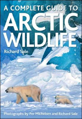 COMPLETE GUIDE TO ARCTIC WILDLIFE