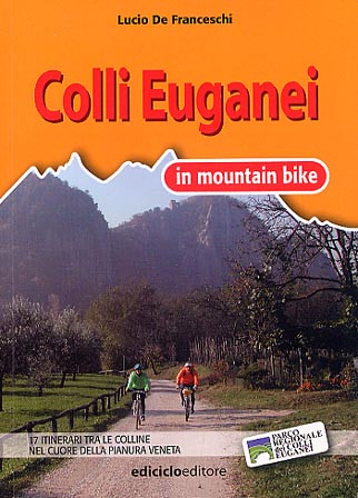 COLLI EUGANEI IN MOUNTAIN BIKE. 17 ITINE