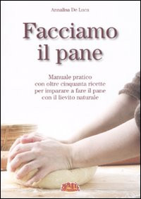FACCIAMO IL PANE