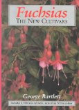 FUCHSIAS.THE NEW CULTIVARS