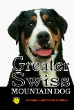 GREATER SWISS MOUNTAIN DOG
