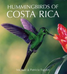 HUMMINGBIRDS OF COSTA RICA  (COLIBRI )