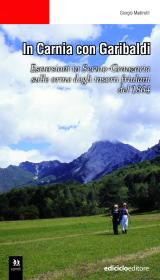 IN CARNIA CON GARIBALDI