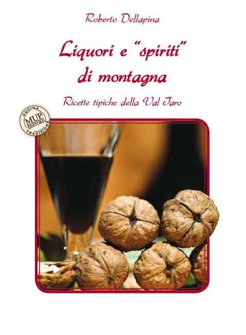 LIQUORI E SPIRITI DI MONTAGNA