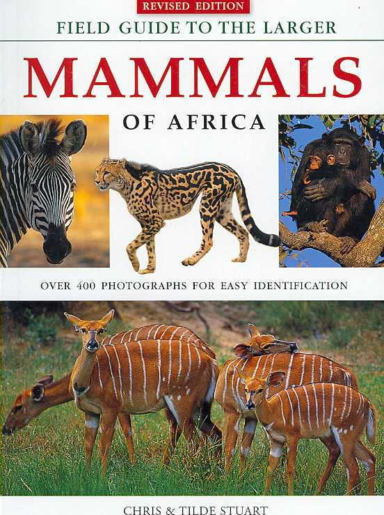 FIELD GUIDE TO LARGER MAMMALS OF AFRICA