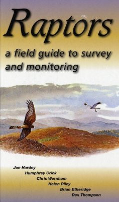 RAPTORS. A FIELD GUIDE TO SURVEY AND MONITORING
