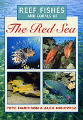 REEF FISHES AND CORALS OF THE RED SEA
