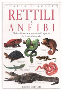 RETTILI E ANFIBI