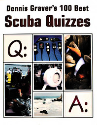 DENNIS GRAVER S 100 BEST SCUBA QUIZZES