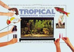 TROPICAL FRESHWATER AQUARIUM A PRACTICAL