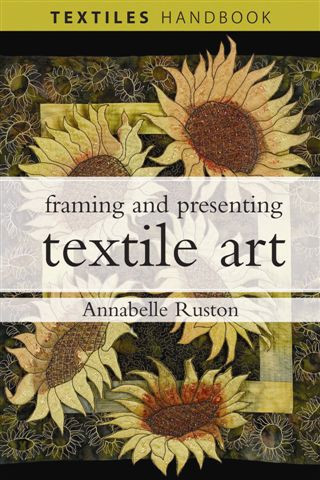 FRAMING AND PRESENTING TEXTILE ART