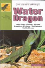 WATER DRAGON. GUIDE TO OWNING