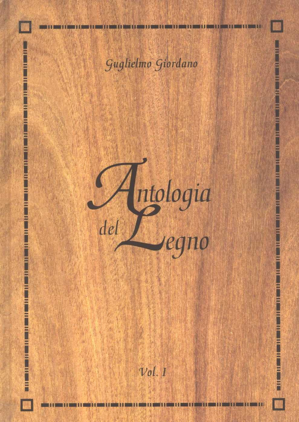 ANTOLOGIA DEL LEGNO (2 VOL IN COF)