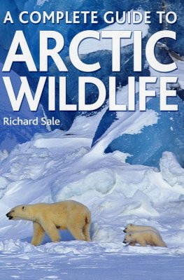 A COMPLETE GUIDE TO ARCTIC WILDLIFE