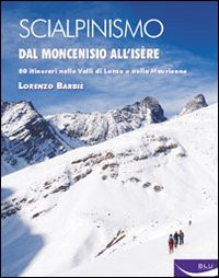 SCI ALPINISMO DAL MONCENISIO ALL ISERE