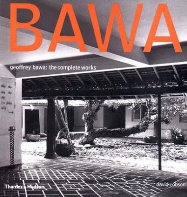 GEOFFREY BAWA:THE COMPLETE WORKS