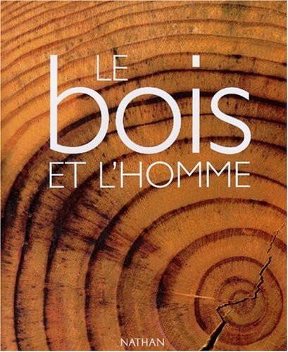 BOIS ET L HOMME