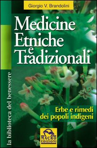 MEDICINE ETNICHE E TRADIZIONALI