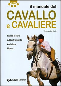 MANUALE DEL CAVALLO E CAVALIERE