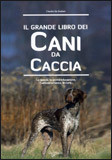 GRANDE LIBRO DEI CANI DA CACCIA