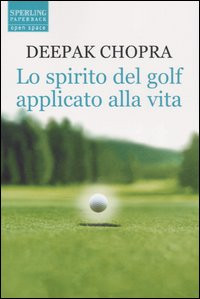 SPIRITO DEL GOLF APPLICATO ALLA VITA