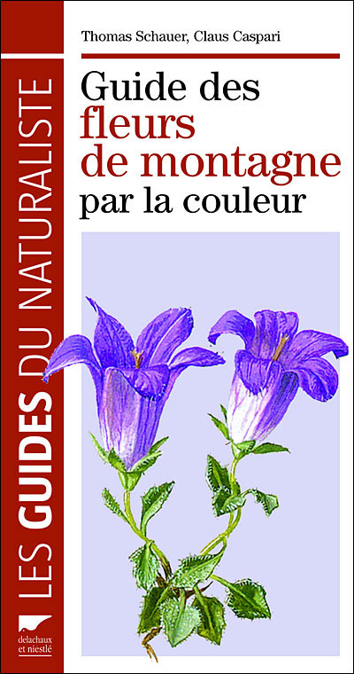 GUIDE DES PLANTES DE MONTAGNE PAR LA COULEUR