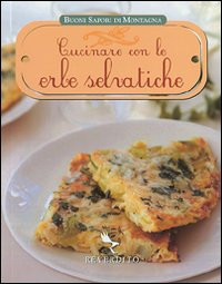 CUCINARE CON LE ERBE SELVATICHE