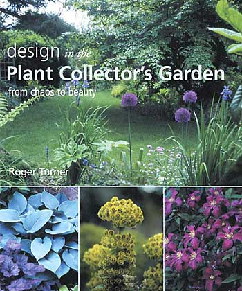 DESIGN IN THE PLANT COLLECTOR S GARDEN