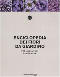 ENCICLOPEDIA DEI FIORI DA GIARDINO