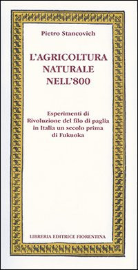L AGRICOLTURA NATURALE NELL 800