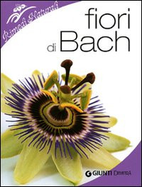 FIORI DI BACH PER CURARE