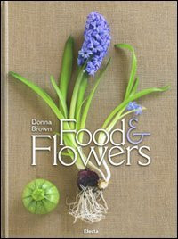 FOOD AND FLOWERS