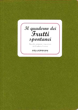 IL QUADERNO DEI FRUTTI SPONTANEI