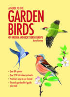 A GUIDE TO GARDEN BIRDS OF BRITAIN AND NORTHERN EUROPE